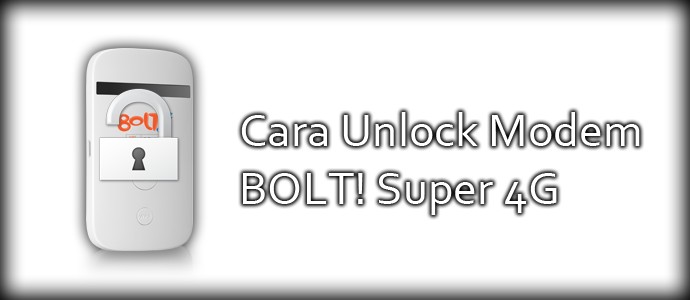 Cara Unlock Modem BOLT 4G ZTE MF90