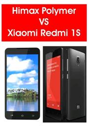 Xiaomi Redmi 1S VS Himax Polymer