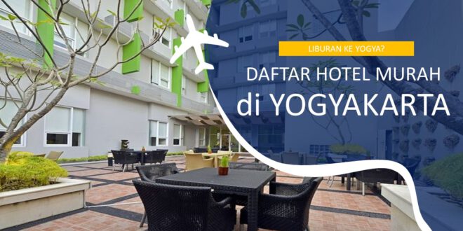 Daftar Hotel Murah di Yogyakarta