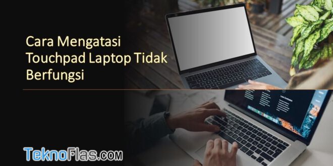 touchpad laptop tidak berfungsi