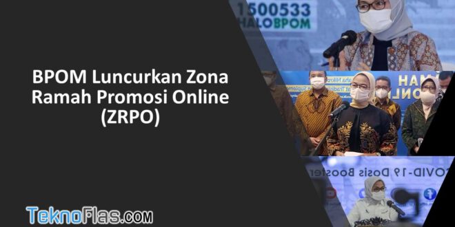 BPOM luncurkan ZRPO