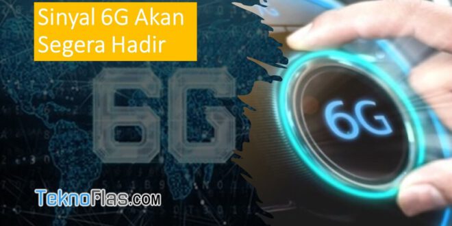 Sinyal 6G Akan Segera Hadir